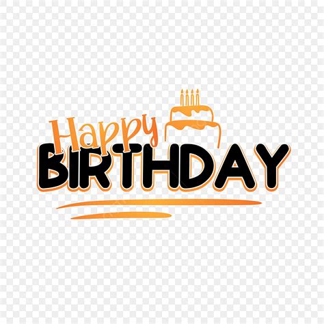 Happy Birthday Text PNG Vector PSD And Clipart With Transparent Background For Free Download