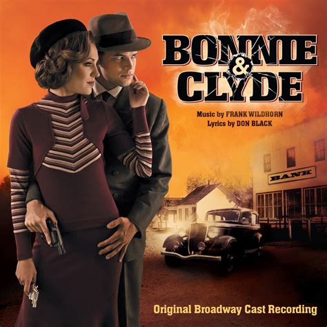 ‎bonnie And Clyde Original Broadway Cast Recording By Frank Wildhorn