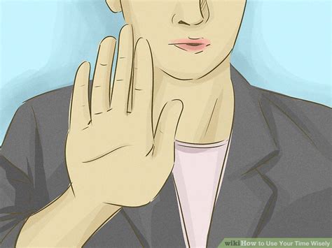 How To Use Your Time Wisely 12 Steps With Pictures Wikihow