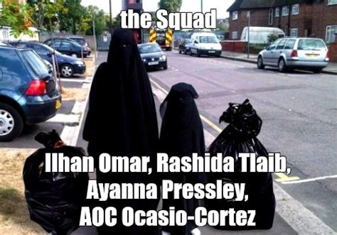Meme The Squad Ilhan Omar Rashida Tlaib Ayanna Pressley Aoc Ocasio