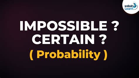 Probability Events Not Equally Likely Impossible And Certain Events