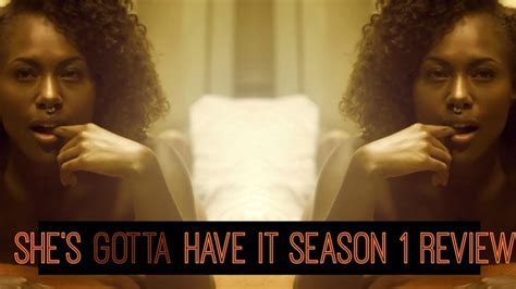 She S Gotta Have It Season Review Youtube
