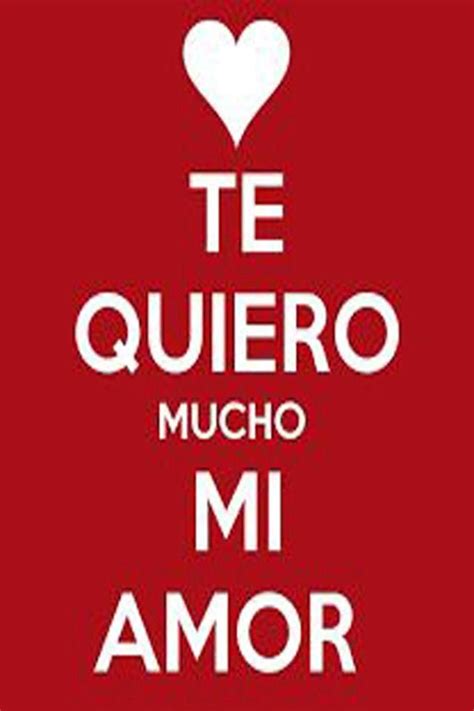 Te Quiero Mucho Mi Amor For Android Apk Download Quotes For Him Love