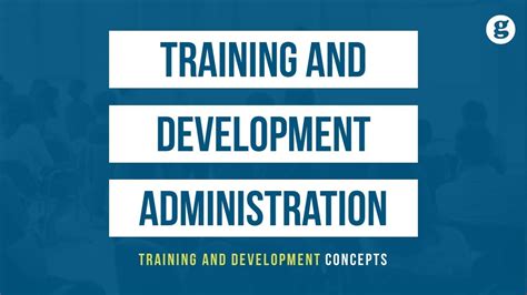 Training And Development Administration Youtube