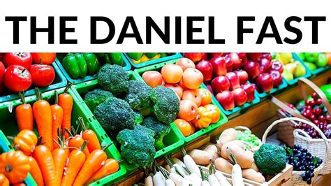 The Daniel Fast How To Do The Daniel Fast For 2021 Youtube