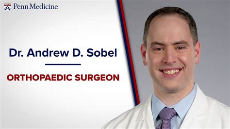 Andrew D Sobel Md Orthopaedic Surgeon Penn Medicine Youtube