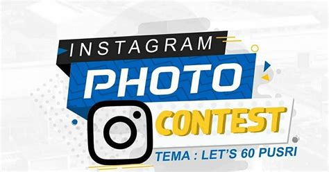 Instagram Photo Contest 2020 “Let’s 60 Pusri” - lomba foto bayi balita anak 2020 / 2021