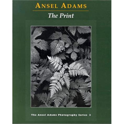 Little Brown Book Ansel Adams The Print Book 3 9780821221877