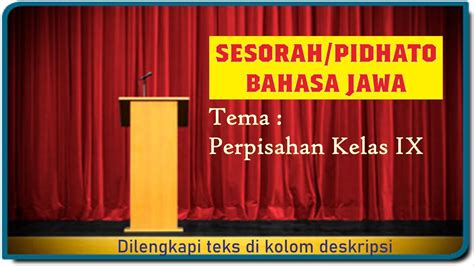 SESORAH PIDATO BAHASA JAWA TEMA PERPISAHAN SEKOLAH MEDIA PEMBELAJARAN