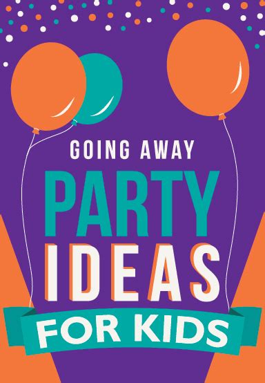 Going Away Party Ideas For Kids Or Grown Ups Richmond American