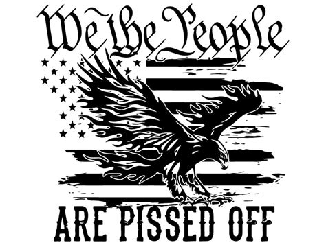 We The People Are Pissed Off Svg The Patriot Party Svg Etsy