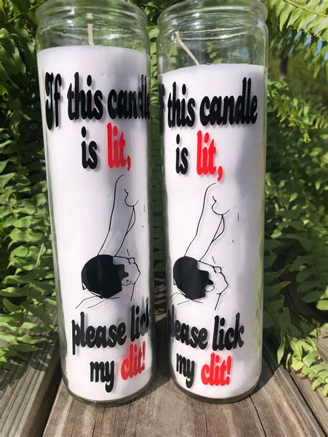 If This Candle Is Lit Please Lick My Clit Sex Candle Etsy Free