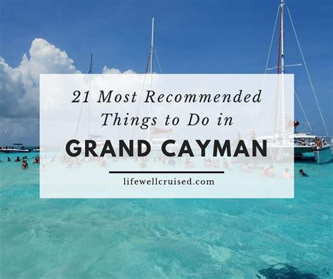 21 Most Recommended Things To Do In Grand Cayman Life Well Cruised
