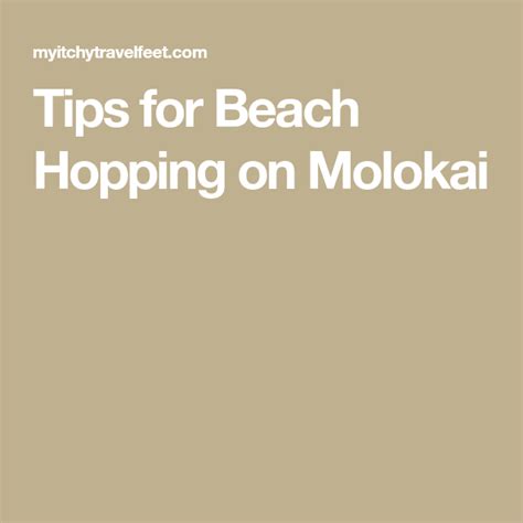 Tips For Beach Hopping On Molokai Molokai Secret Beach Hopping Tips