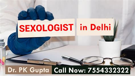 Best Sexologist In Delhi Dr Pk Gupta Sexologist In Delhi