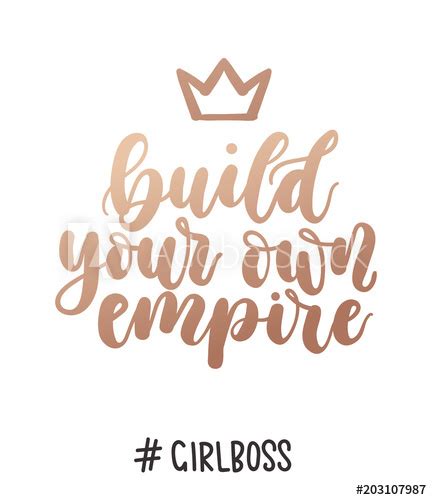 Girlboss Inspirational Inscription Build Your Own Empire