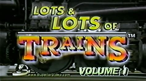 Lots And Lots Of Trains Vol 1 An Exciting Collection Of The Greatest Trains In The World Youtube