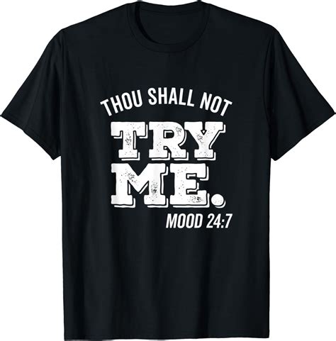 Thou Shall Not Try Me Shirt Mood 247 Bold Shadow Dark