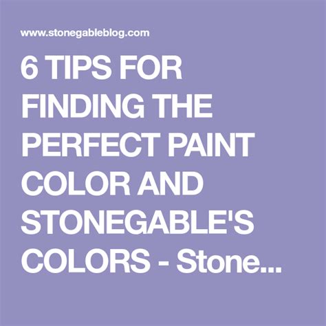 6 Tips For Finding The Perfect Paint Color And Stonegables Colors