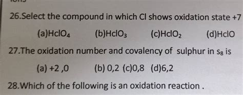 27the Oxidation Number And Covalency Of Sulphur In S8 Is Filo