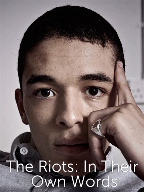 Watch The Riots In Their Own Words Online Season 1 2012 Tv Guide