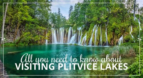 Plitvice Lakes National Park Travel Guide 2020 Croatia Travel Guide
