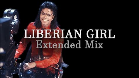 Michael Jackson Liberian Girl Yield S Extended Mix Youtube