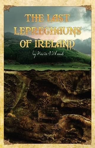 The Last Leprechauns Of Ireland Woods Kevin J Amazonit Libri