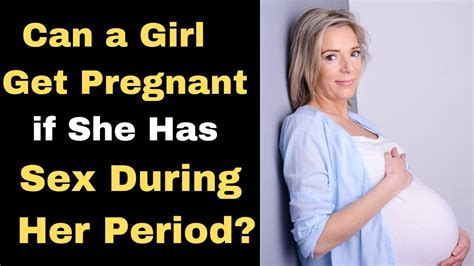 Can You Get Pregnant On Your Period Tips On How To Get Pregnant After