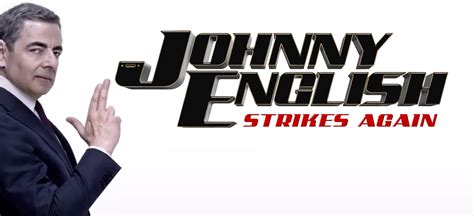 Once again, english ends up using a missile from his car to solve a mundane problem, where he smiles as he drives away. Johnny English Strikes Again - Rowan Atkinson's new comedy