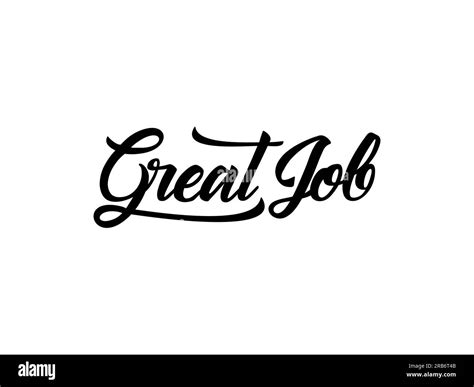 Great Job Text Lettering Calligraphy With Simple Line Isolated On White