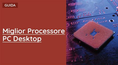Classifica Processori Per Pc Desktop Guida Allacquisto 2021 Pc Modding