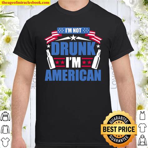 Im Not Drunk Im American Funny 4th Of July Shirt Hoodie Tank Top