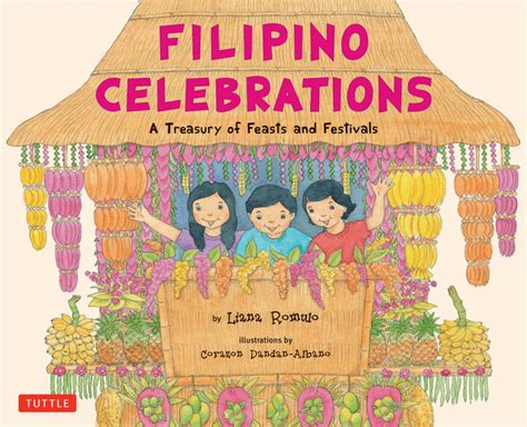 Philippine Fiestas A Great Way To Teach Kids About Filipino Culture