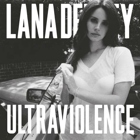 Lana Del Rey Ultraviolence Review Jonathan Hill