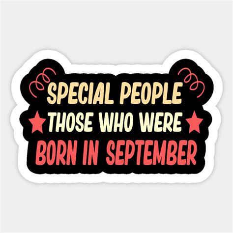 Special People Those Who Were Born In September Funny Birthday T
