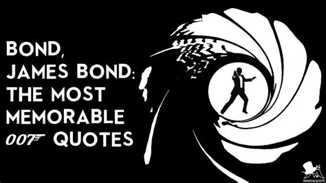 Bond James Bond The Most Memorable 007 Quotes Magicalquote