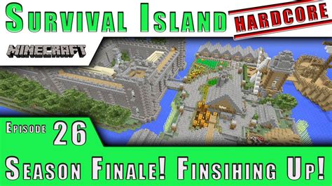 Minecraft Xbox Tu16 Series Finale Hardcore Survival Island E26 Youtube