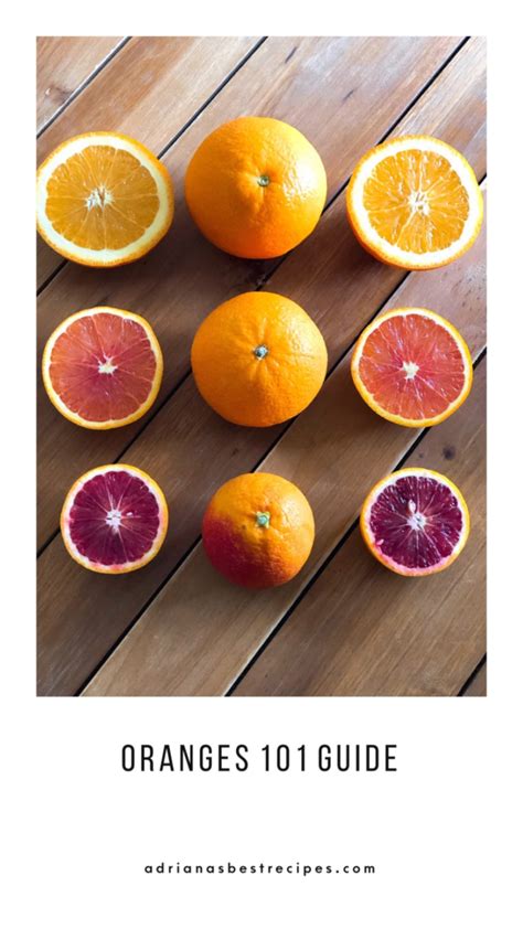 Oranges 101 Guide For Citrus Lovers Adrianas Best Recipes