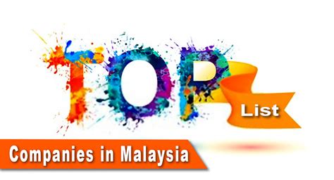 Top 10 Mnc Companies In Malaysia List 2022 Updated Of Largest Leading