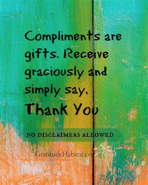Living In Gratitude Compliments Are Ts Gratitude Habitat