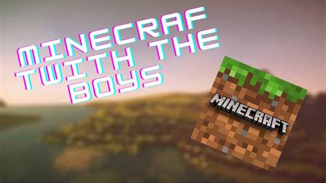 Minecraft With The Boys Youtube