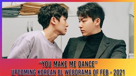 You Make Me Dance Upcoming Korean Bl Webdrama On Feb 2021 Youtube