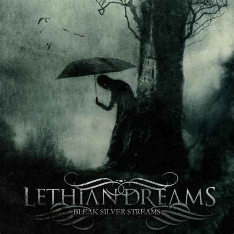 Lethian Dreams Bleak Silver Streams Encyclopaedia