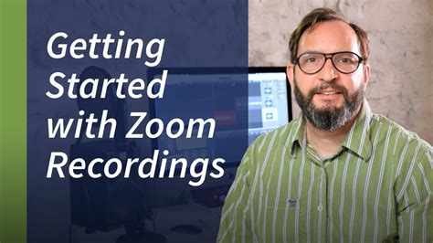 Getting Started With Zoom Recordings Youtube