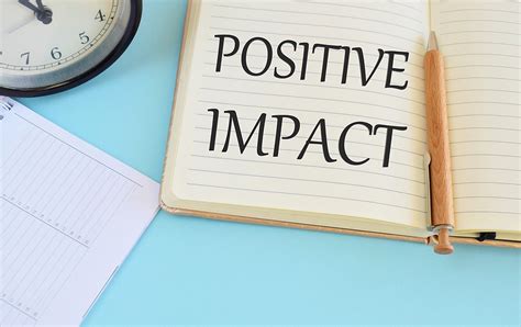 If Youre Not Making A Positive Impact What Impact Are You Making