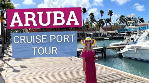 Oranjestad Aruba Cruise Port Tour Walk Around Cruise Terminal And
