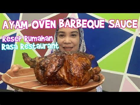 Campur ayam dengan bumbu halus i, serai, daun salam, dan daun jeruk. Resepi Ayam Bakar Bbq Oven - Santapan Senjaku