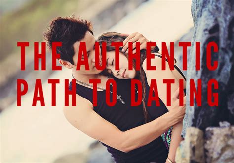 the authentic path to dating it takes courage to be authentic while… by sherry gaba medium