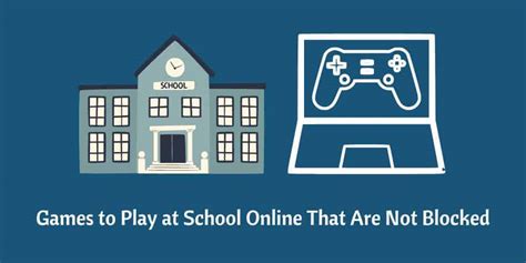Games To Play At School Online That Are Not Blocked In 2023